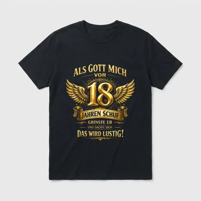 Als Gott Mich Vor 18. Geburtstag T-Shirt – Klassisches T-Shirt in Schwarz