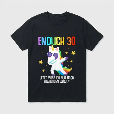 T-Shirt Spruch 30 Geburtstag – Tanzendes Einhorn mit Sonnenbrille, Schriftzug „Endlich 30“ – Klassisches T-Shirt in Schwarz