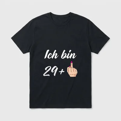 30 Geburtstag Frauen Frau Deko T-Shirt – Schriftzug „Ich bin 29+“ mit Hand und Mittelfinger – Klassisches T-Shirt in Schwarz