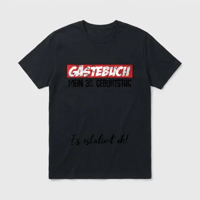 Gästebuch Mein Geburtstag Es eskaliert T-Shirt – Klassisches T-Shirt in Schwarz
