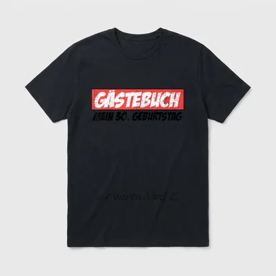 30. Geburtstag Mann Frau T-Shirt 0086 – GÄSTEBUCH, MEIN 30. GEBURTSTAG, Wir waren dabei – Klassisches T-Shirt in Schwarz
