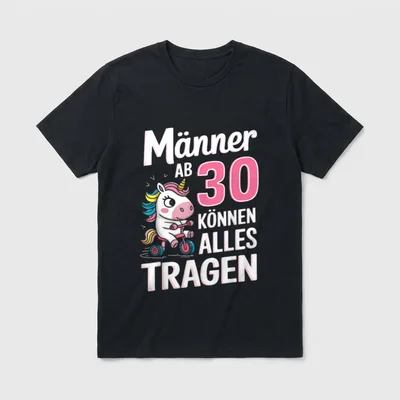 30. Geburtstag Mann Männer Ab T-Shirt – Einhorn auf Dreirad mit Spruch Männer ab 30 – Klassisches T-Shirt in Schwarz