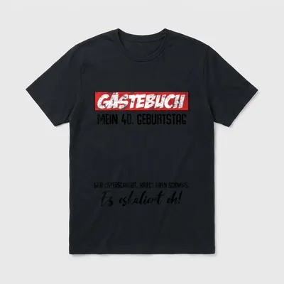 T-Shirt 40 Geburtstag Mann – Gästebuch, Mein 40. Geburtstag, Schnaps-Spruch, Es eskaliert eh – Klassisches T-Shirt in Schwarz