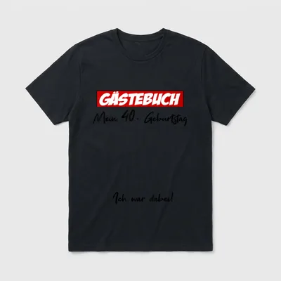Gästebuch Mein Geburtstag Ich war T-Shirt – Klassisches T-Shirt in Schwarz
