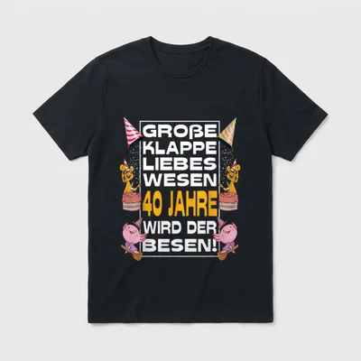 Lustiges 40 Jahre Geburtstagsshirt T-Shirt – Klassisches T-Shirt in Schwarz