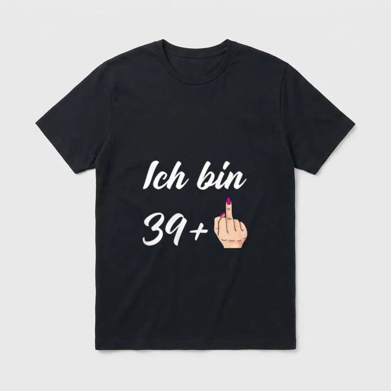 40 Geburtstag Frauen Frau Deko T-Shirt – Schriftzug „Ich bin 39+“ mit erhobenem Mittelfinger – Klassisches T-Shirt in Schwarz
