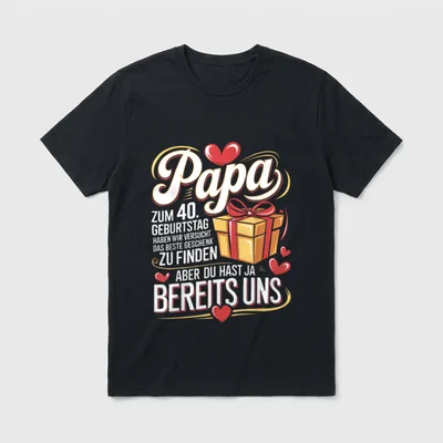 Papa Zum Geburtstag haben T-Shirt – Klassisches T-Shirt in Schwarz