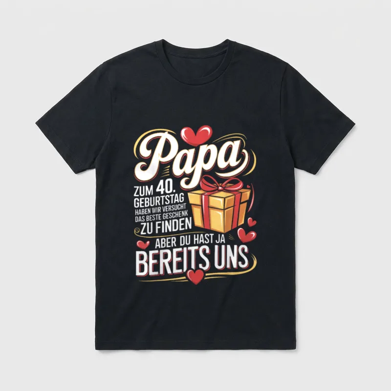 Papa Zum Geburtstag haben T-Shirt – Klassisches T-Shirt in Schwarz