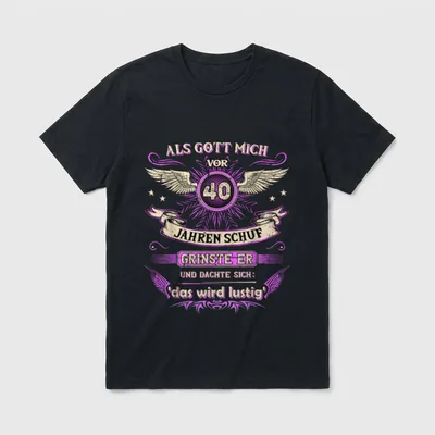 Als Gott mich vor 40 T-Shirt – Flügel, 40 im Kreis, Spruch über Gott und Humor – Klassisches T-Shirt in Schwarz