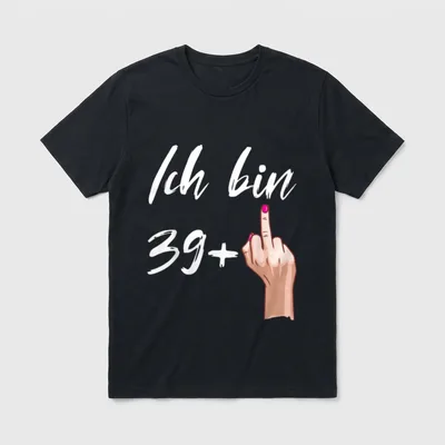 40. Geburtstag Mann Frau T-Shirt 0081 – Schriftzug „Ich bin 39+“ mit erhobenem Stinkefinger – Klassisches T-Shirt in Schwarz