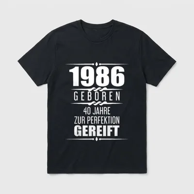 Lustiger 40 Jahre Spruch T-Shirt – 1986 geboren – 40 Jahre zur Perfektion gereift – Klassisches T-Shirt in Schwarz