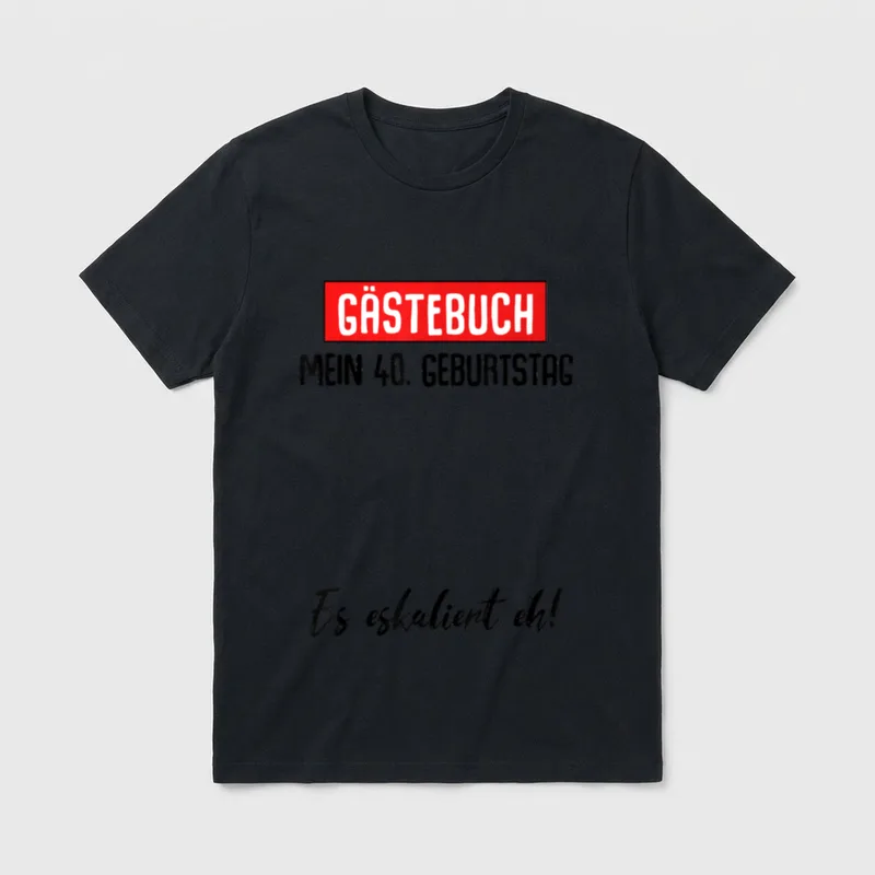 40. Geburtstag Mann Frau T-Shirt 0112 – Gästebuch, Mein 40. Geburtstag, Es eskaliert eh – Klassisches T-Shirt in Schwarz