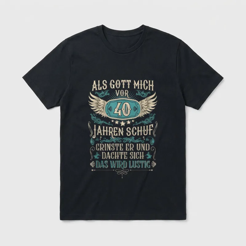 Als Gott mich vor 40. Geburtstag T-Shirt – Klassisches T-Shirt in Schwarz