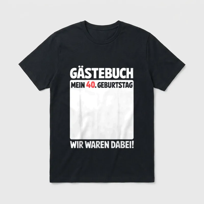 40. Geburtstag Mann Frau T-Shirt 0147 – Gästebuch Mein 40. Geburtstag, wir waren dabei – Klassisches T-Shirt in Schwarz