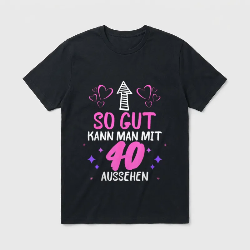 SO GUT KANN MAN 40. Geburtstag T-Shirt – Klassisches T-Shirt in Schwarz