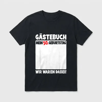 T-Shirt Gästebuch 50 Geburtstag – Gästebuch Mein 50. Geburtstag, Wir waren dabei – Klassisches T-Shirt in Schwarz