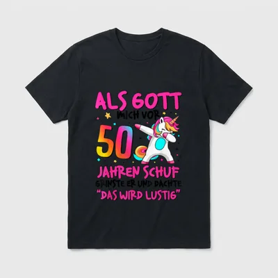 50 Geburtstag Frauen 50 Jahre T-Shirt – Dabbendes Einhorn, Zahl 50, Spruch „Das wird lustig“ – Klassisches T-Shirt in Schwarz