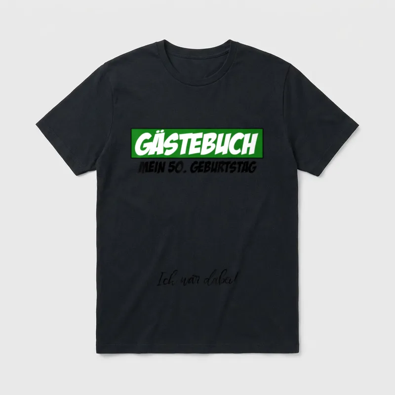 50. Geburtstag Mann Frau T-Shirt 0042 – Gästebuch, Mein 50. Geburtstag, Ich war dabei – Klassisches T-Shirt in Schwarz