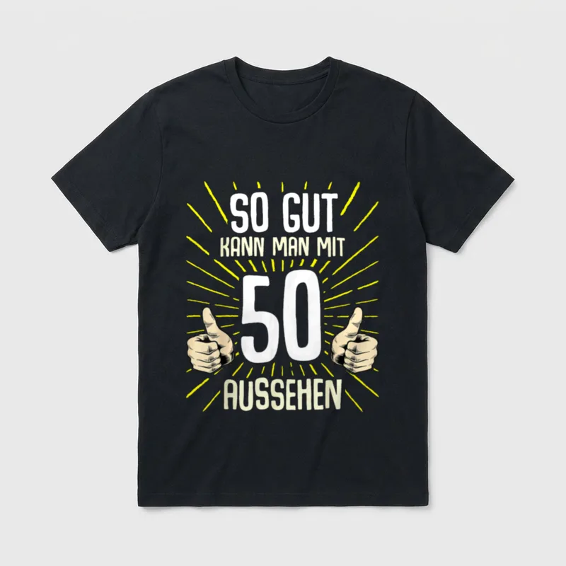 So Gut Kann Man 50. Geburtstag T-Shirt – Klassisches T-Shirt in Schwarz