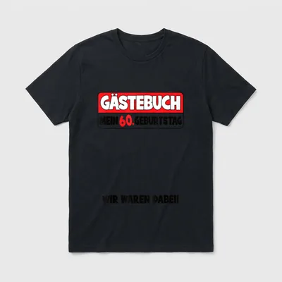 Jubiläum Gästebuch T-Shirt – Schriftzug Gästebuch Mein 60 Geburtstag Wir waren dabei – Klassisches T-Shirt in Schwarz