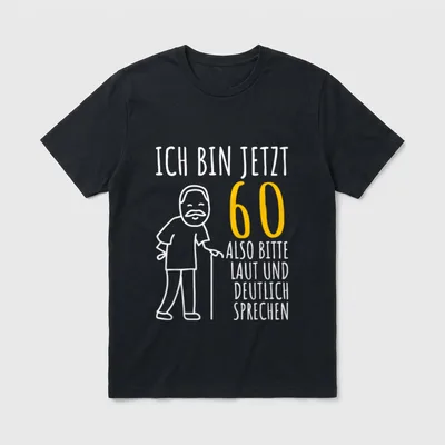 60er Geburtstag Mann Ich T-Shirt – Opa mit Gehstock, Spruch „Ich bin jetzt 60“ – Klassisches T-Shirt in Schwarz