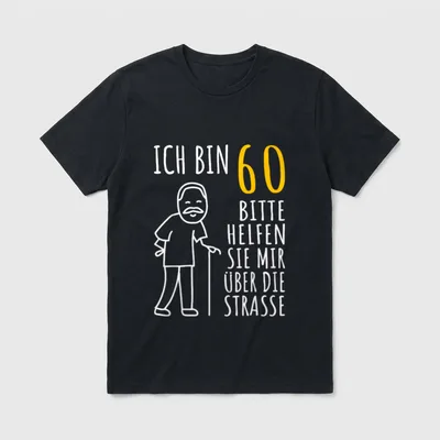 60er Geburtstag Mann Ich bin T-Shirt – Opa mit Stock und Spruch „Ich bin 60“ – Klassisches T-Shirt in Schwarz