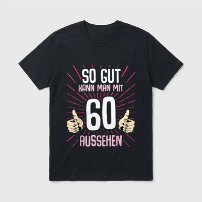 So Gut Kann Man 60. Geburtstag T-Shirt – Klassisches T-Shirt in Schwarz