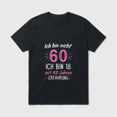60. Geburtstag Frau Lustig Ich T-Shirt – Klassisches T-Shirt in Schwarz