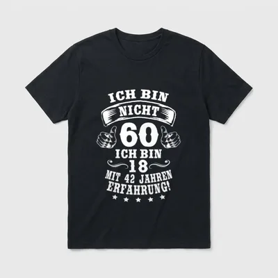60. Geburtstag lustiges Ich T-Shirt – Klassisches T-Shirt in Schwarz