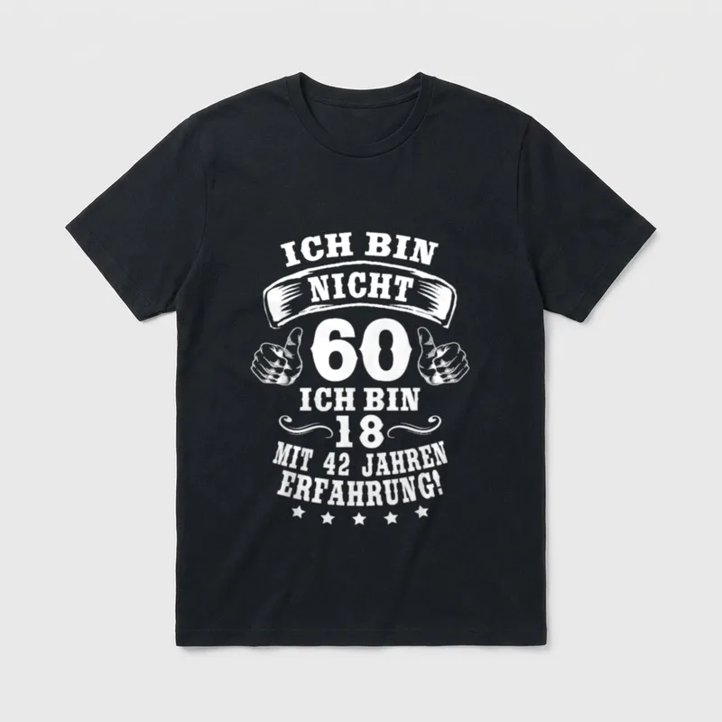 60. Geburtstag lustiges Ich T-Shirt – Klassisches T-Shirt in Schwarz