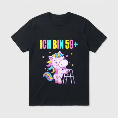 Ich bin 59+ lustiges T-Shirt – Einhorn mit Rollator unter Schriftzug „Ich bin 59+“ – Klassisches T-Shirt in Schwarz