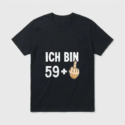 Ich bin 59 + T-Shirt – Schriftzug „Ich bin 59 +“ neben gezeichneter Hand mit Mittelfinger – Klassisches T-Shirt in Schwarz