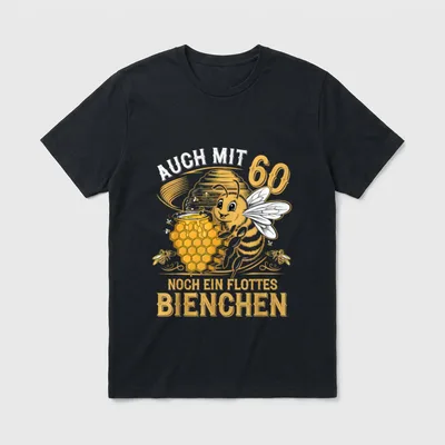 Mit 60 Noch T-Shirt – Biene an Honigwabe, Schriftzug Auch mit 60 noch ein flottes Bienchen – Klassisches T-Shirt in Schwarz