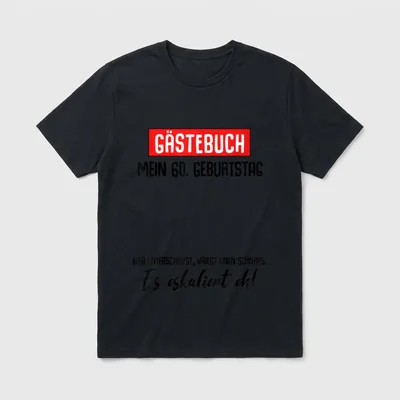 60. Geburtstag Mann Frau T-Shirt 0180 – Gästebuch, Mein 60. Geburtstag, Es eskaliert eh! – Klassisches T-Shirt in Schwarz