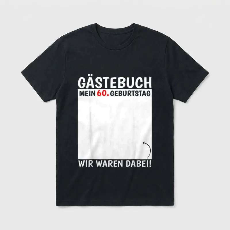 60. Geburtstag 60 Jahre 1965 T-Shirt – Gästebuch Mein 60. Geburtstag, Wir waren dabei – Klassisches T-Shirt in Schwarz