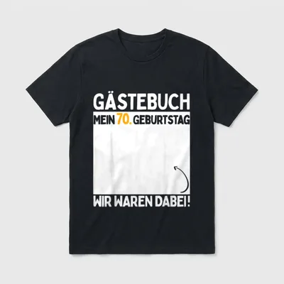 T-Shirt Sprüche zum 70 Geburtstag – Gästebuch mein 70. Geburtstag, Pfeil, wir waren dabei – Klassisches T-Shirt in Schwarz