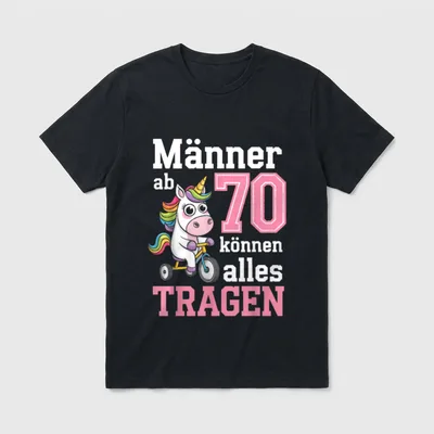 Männer Ab 70 Können T-Shirt – Einhorn auf Dreirad mit Spruch zum 70. Geburtstag – Klassisches T-Shirt in Schwarz
