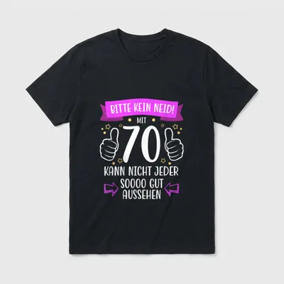 Deko 70 Geburtstag Frau T-Shirt – Klassisches T-Shirt in Schwarz