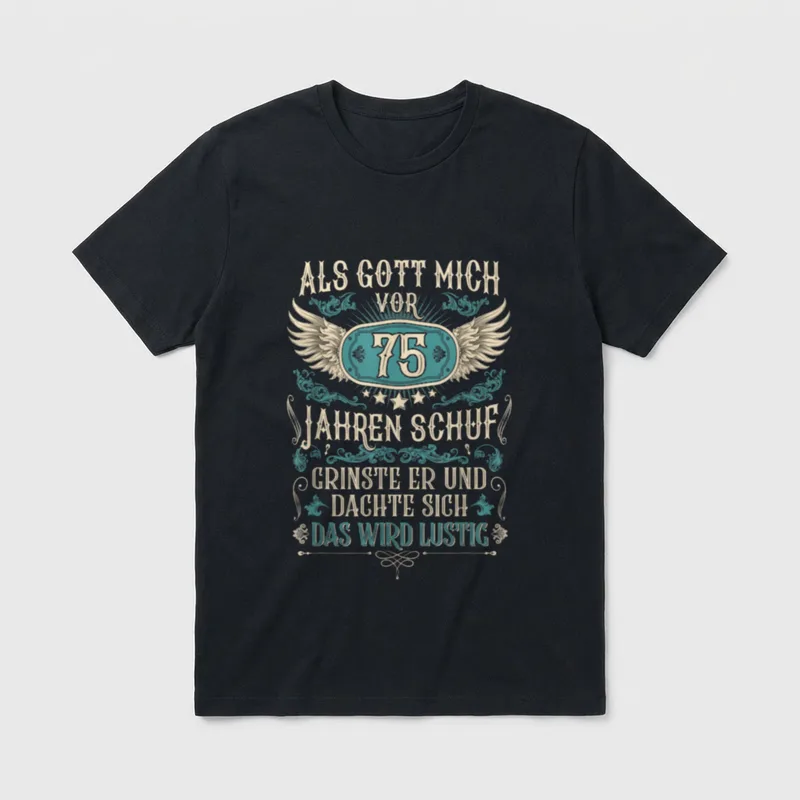 Als Gott mich vor 75 T-Shirt – Flügel um die Zahl 75, Spruch zum 75. Geburtstag – Klassisches T-Shirt in Schwarz