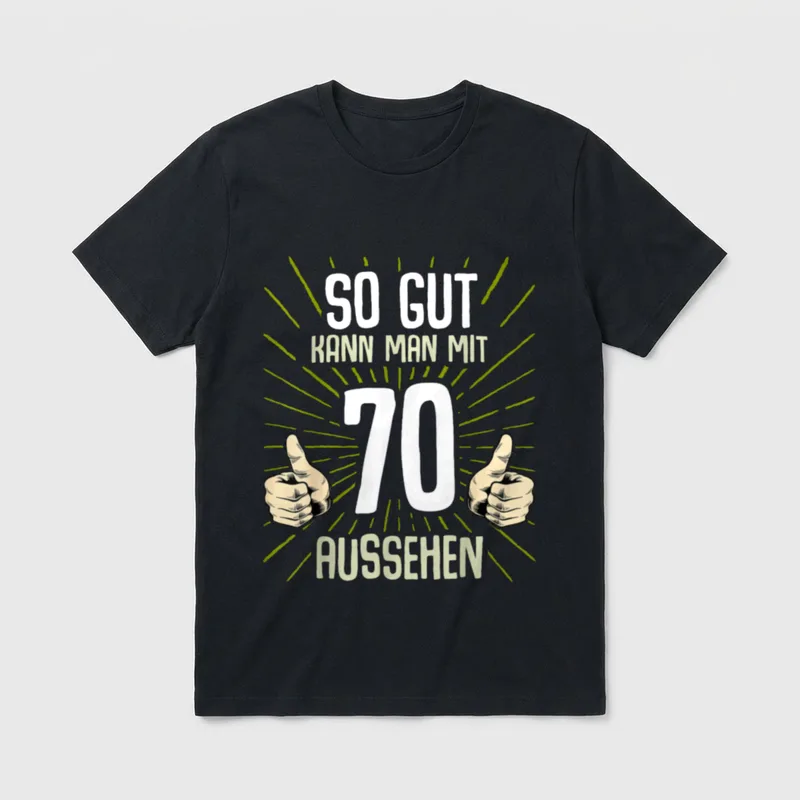 So Gut Kann Man 70. Geburtstag & älter T-Shirt – Klassisches T-Shirt in Schwarz