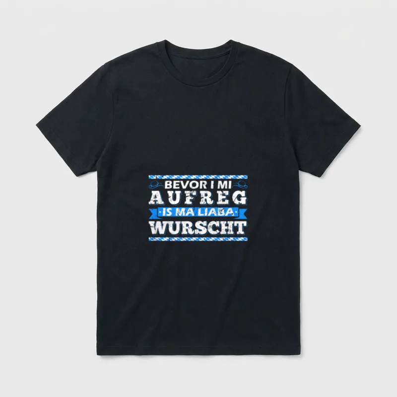 Lustige Bayrische Sprüche Bayern T-Shirt – Klassisches T-Shirt in Schwarz