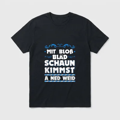 Bayrische Sprüche Geschenke Bayern T-Shirt – Klassisches T-Shirt in Schwarz