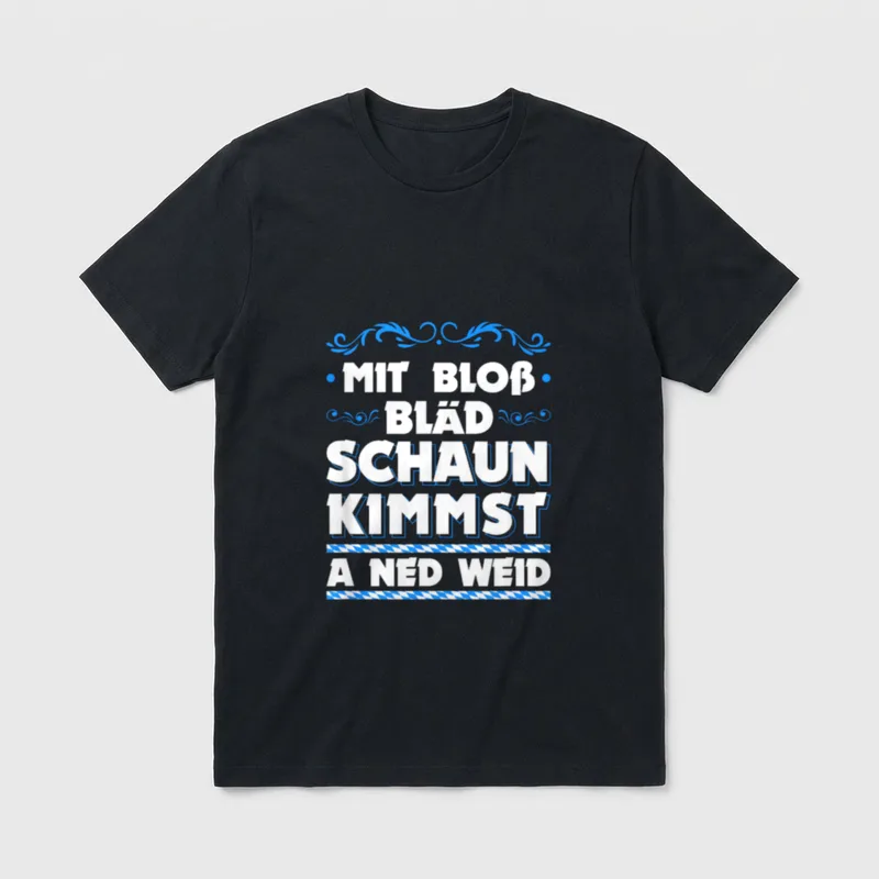 Bayrische Sprüche Geschenke Bayern T-Shirt – Klassisches T-Shirt in Schwarz