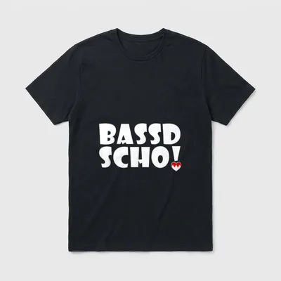 Bayern Spruch T-Shirt – BASSD SCHO! Schriftzug mit rotem Herz in fränkischem Dialektstil – Klassisches T-Shirt in Schwarz