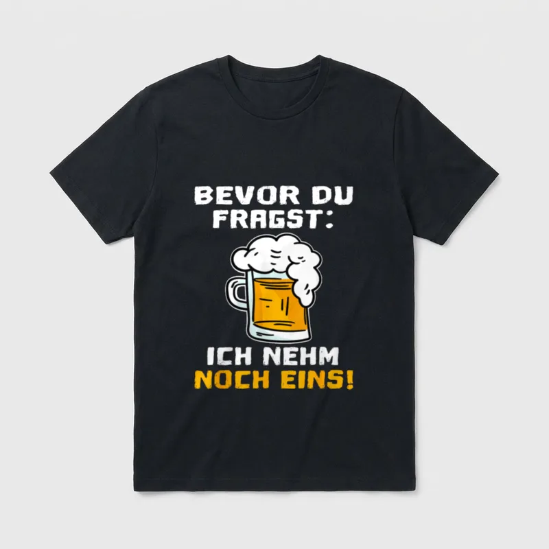 Bevor Du Fragst Ich T-Shirt – Klassisches T-Shirt in Schwarz