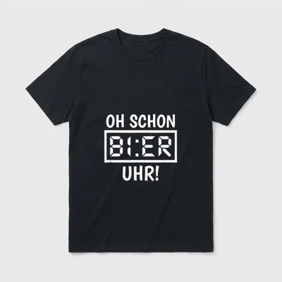 Oh Schon Bier Uhr T-Shirt – Klassisches T-Shirt in Schwarz