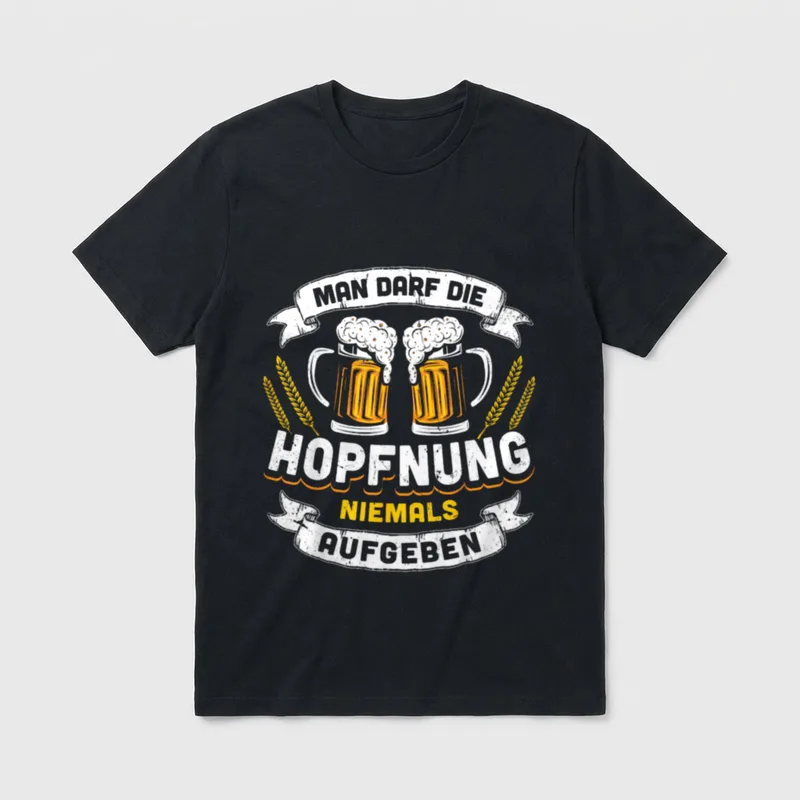Man Darf Die Hopfnung T-Shirt – Klassisches T-Shirt in Schwarz