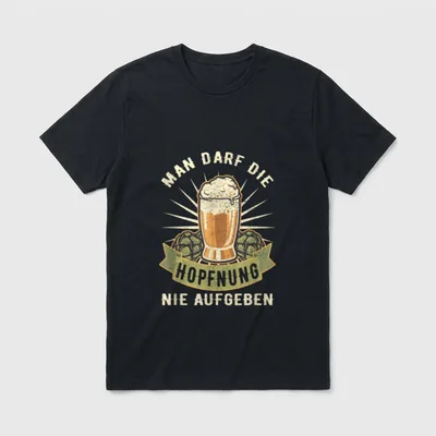 Man darf die Hopfnung nie T-Shirt – Klassisches T-Shirt in Schwarz