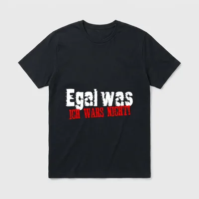 Egal was ich wars T-Shirt – Schriftzug „Egal was ich wars nicht!“ in Weiß und Rot – Klassisches T-Shirt in Schwarz