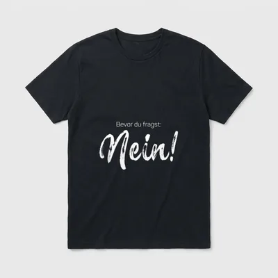 Bevor Du Fragst Nein Büro & Kollegen T-Shirt – Klassisches T-Shirt in Schwarz